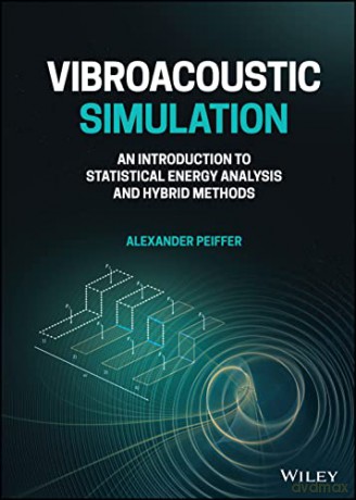 Vibroacoustic Simulation - Alexander Peiffer [KSIĄŻKA]