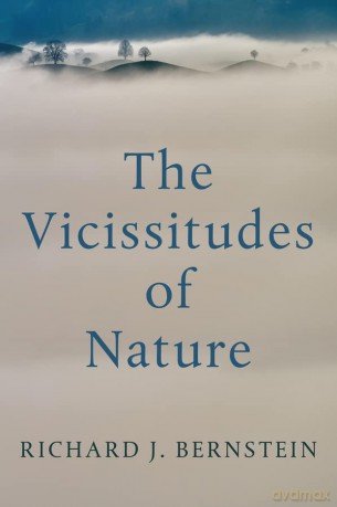 Vicissitudes Of Nature - Richard J. Bernstein [KSIĄŻKA]