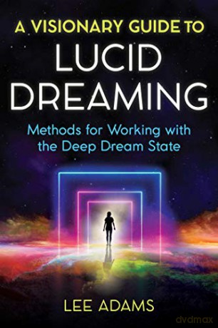 Visionary Guide To Lucid Dreaming - Lee Adams [KSIĄŻKA]