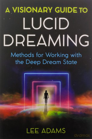 Visionary Guide To Lucid Dreaming - Lee Adams [KSIĄŻKA]