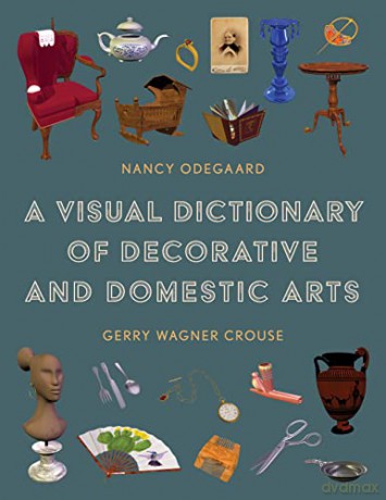 Visual Dictionary Of Decorative And Dom - Odegaard [KSIĄŻKA]