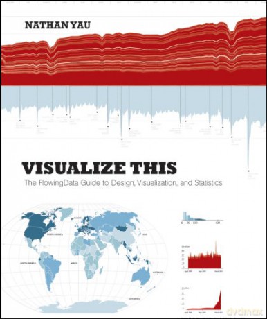 Visualize This - Nathan Yau [KSIĄŻKA]