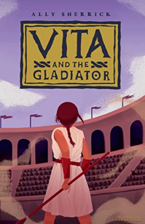 Vita The Gladiator - Ally Sherrick [KSIĄŻKA]