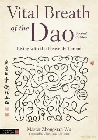 Vital Breath Of The Dao - Zhongxian Wu [KSIĄŻKA]