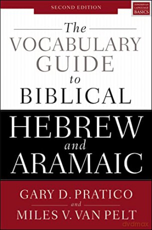 Vocabulary Guide to Biblical Hebrew and Aramaic: Second Edition - Pratico Van Pelt [KSIĄŻKA]