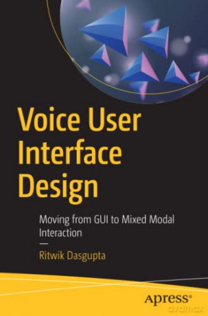 Voice User Interface Design - Ritwik Dasgupta [KSIĄŻKA]
