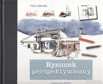 Rysunek Perspektywiczny Tw - Yves Leblanc [KSIĄŻKA]