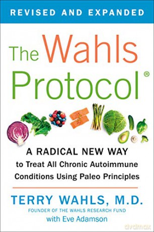 Wahls Protocol - Terry Wahls M.D. [KSIĄŻKA]