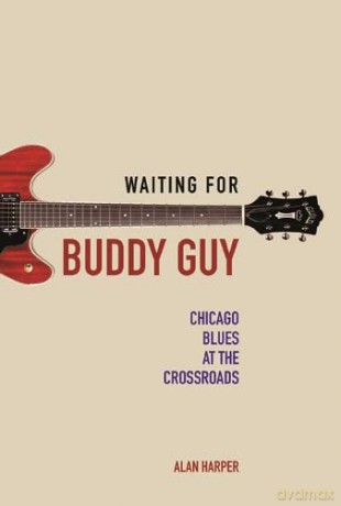 Waiting For Buddy Guy - Alan Harper [KSIĄŻKA]