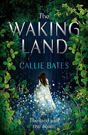 Waking Land - Callie Bates [KSIĄŻKA]