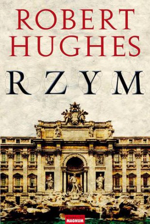Rzym Tw - Robert Hughes [KSIĄŻKA]