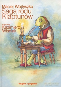 Saga Rodu Klaptunów - Maciej Wojtyszko [KSIĄŻKA]