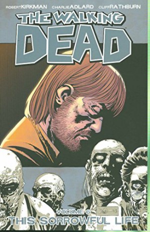 Walking Dead 6 This Sorrowful Life - Robert Kirkman [KSIĄŻKA]