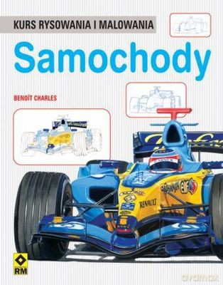 Samochody Kurs Rysowania I Malowania - Charles Benoit [KSIĄŻKA]