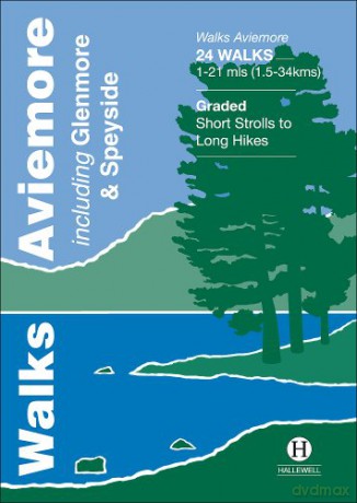 Walks Aviemore Inc Glenmore Speyside - Richard Hallewell [KSIĄŻKA]