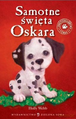 Samotne Święta Oskara - Holly Webb [KSIĄŻKA]