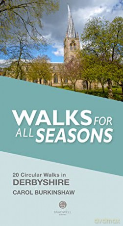 Walks For All Seasons Derbyshire - Bradwell Books [KSIĄŻKA]