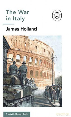 War In Italy Ww2/8 - James Holland [KSIĄŻKA]