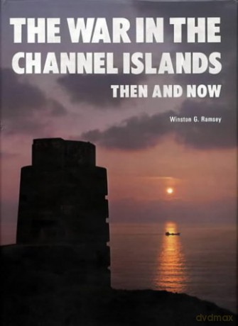 War In The Channel Islands - Winston G Ramsey [KSIĄŻKA]