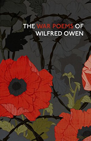 War Poems Of Wilfred Owen - Wilfred Owen [KSIĄŻKA]