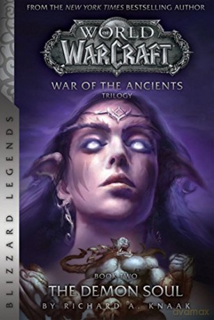 Warcraft War Of The Ancients Book Two - Richard A. Knaak [KSIĄŻKA]