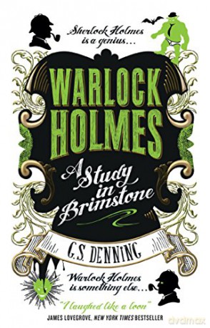 Warlock Holmes A Study In Brimstone - G. S. Denning [KSIĄŻKA]