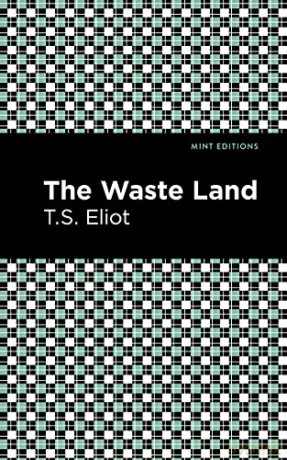 Waste Land - T. S. Eliot [KSIĄŻKA]