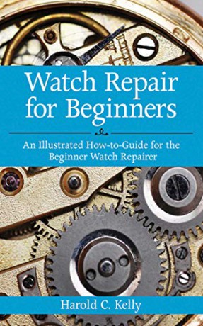 Watch Repair For Beginners - Harold Kelly [KSIĄŻKA]