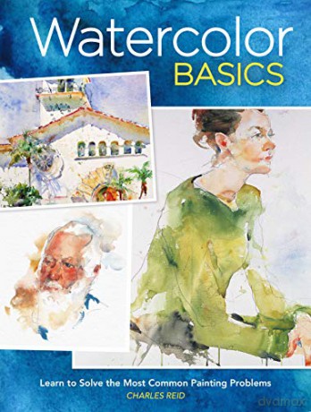 Watercolor Basics - Charles Reid [KSIĄŻKA]