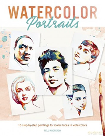 Watercolor Portraits - Nelli Andrejew [KSIĄŻKA]