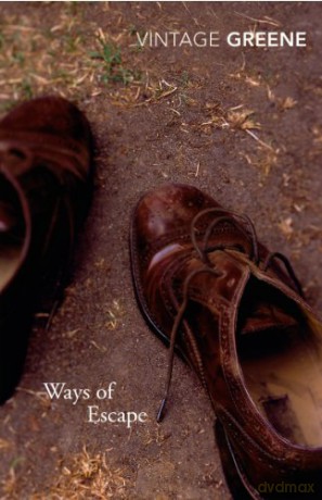 Ways Of Escape - Graham Greene [KSIĄŻKA]