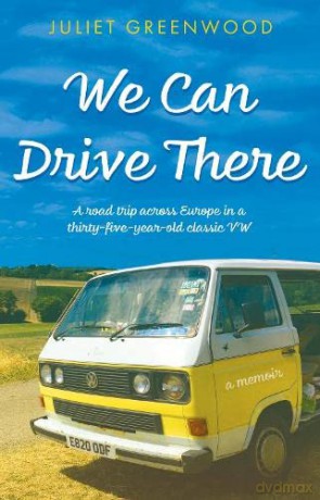 We Can Drive There - Juliet Greenwood [KSIĄŻKA]