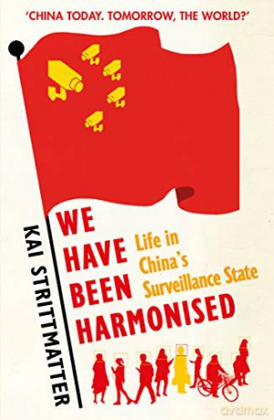 We Have Been Harmonised - Kai Strittmatter [KSIĄŻKA]