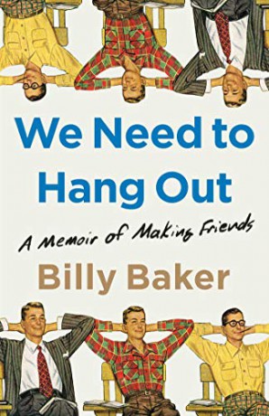 We Need To Hang Out Ha - Billy Baker [KSIĄŻKA]