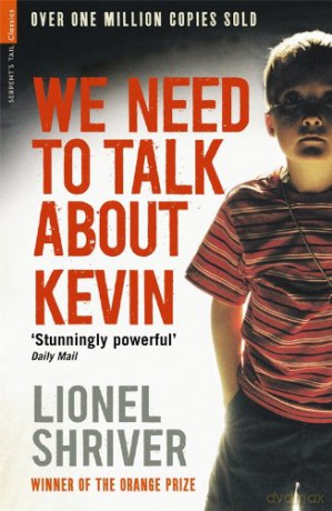 We Need To Talk About Kevin - Lionel Shriver [KSIĄŻKA]