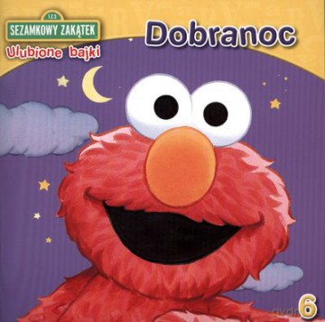Sezamkowy Zakątek Nr 06: Dobranoc [KSIĄŻKA]