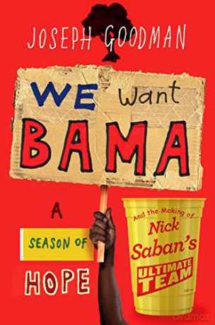 We Want Bama - Joe Goodman [KSIĄŻKA]