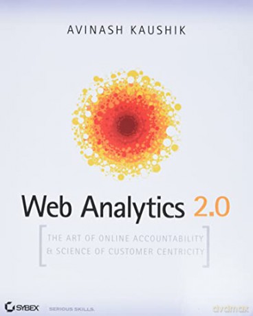 Web Analytics 2.0 - Avinash Kaushik [KSIĄŻKA]