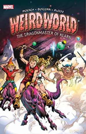 Weirdworld The Dragonmaster Of Klarn - Marvel Comics [KSIĄŻKA]