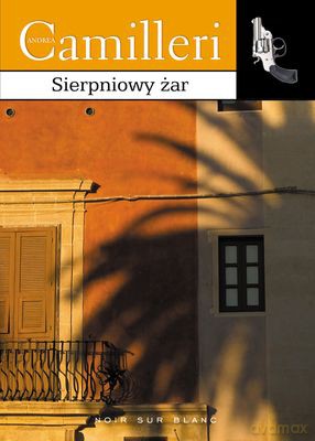 Sierpniowy Żar - Andrea Camilleri [KSIĄŻKA]