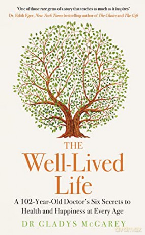 Well Lived Life - Dr Gladys McGarey [KSIĄŻKA]