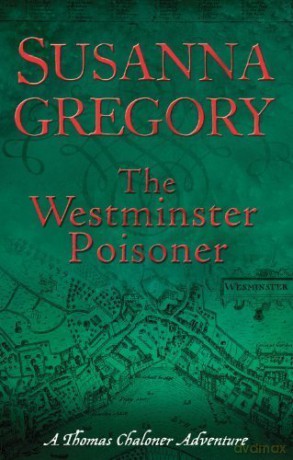 Westminster Poisoner - Susanna Gregory [KSIĄŻKA]