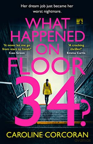 What Happened On Floor 34 - Caroline Corcoran [KSIĄŻKA]