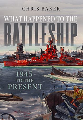 What Happened To The Battleship - Chris Baker [KSIĄŻKA]