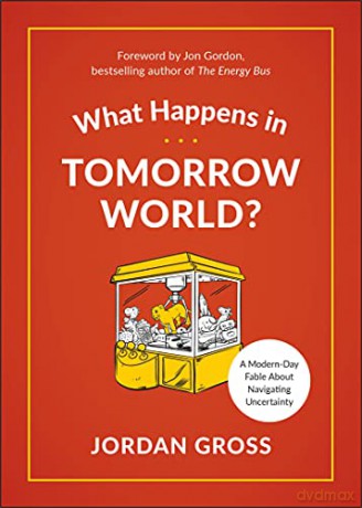 What Happens In Tomorrow World - Jordan Gross [KSIĄŻKA]