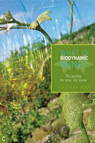 What Is Biodynamic Wine - Nicholas Joly [KSIĄŻKA]