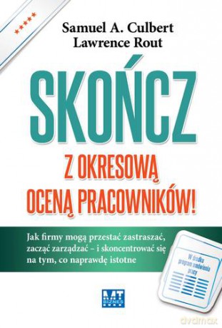 Skończ Z Okresową Oceną Pracowników - Samuel A. Culber, Rout Lawrence [KSIĄŻKA]