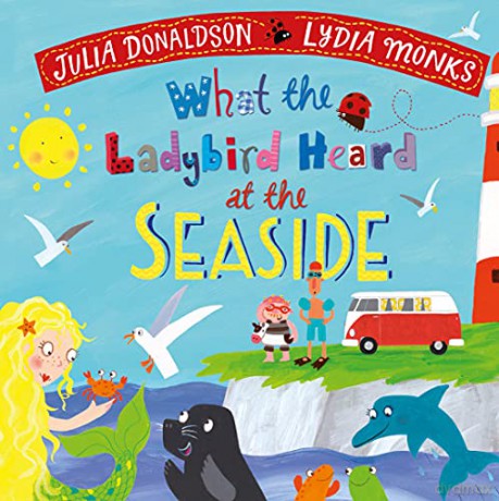 What The Ladybird Heard At The Seaside - Julia Donaldson [KSIĄŻKA]