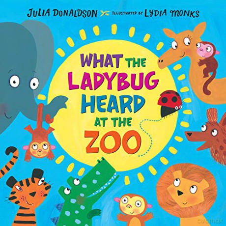 What The Ladybug Heard At The Zoo - Julia Donaldson [KSIĄŻKA]