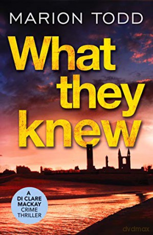What They Knew - Marion Todd [KSIĄŻKA]